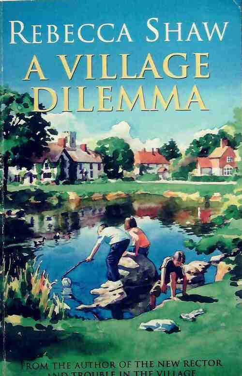 Livrenpoche : A village dilemma - Rebecca Shaw - Livre