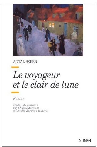 Livrenpoche : Le voyageur et le clair de lune - Antal Szerb - Livre