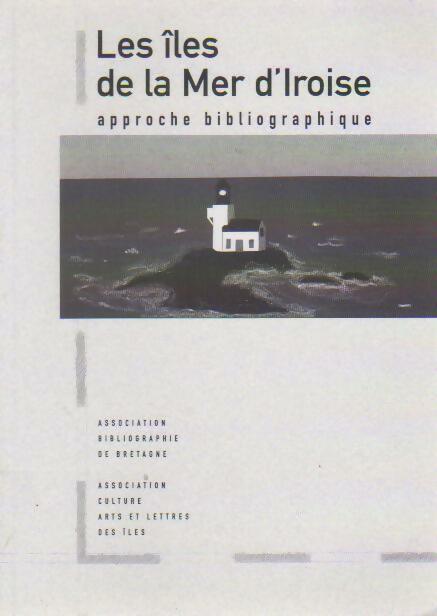 Livrenpoche : Les îles de la mer d'Iroise - Collectif - Livre