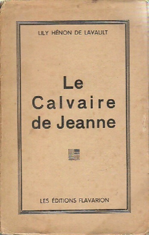 Livrenpoche : Le calvaire de Jeanne - Lily Hénon De Lavault - Livre