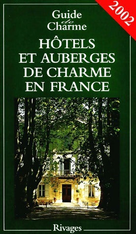 Livrenpoche : Maisons d'hôtes et auberges de charme en France 2002 - Collectif - Livre