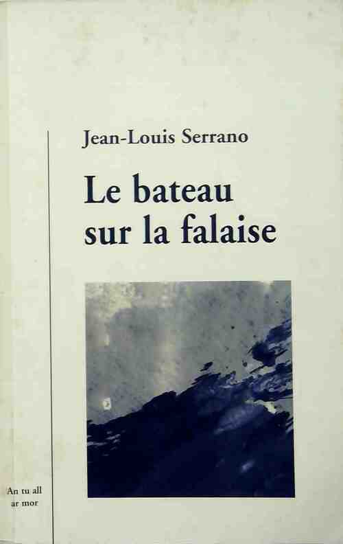 Livrenpoche : Le bateau sur la falaise - Jean-Louis Serrano - Livre