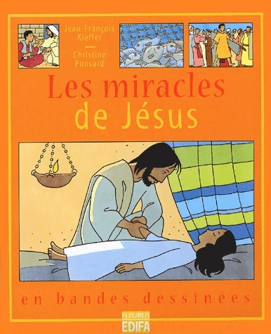 Livrenpoche : Les miracles de Jésus - Jean-François Kieffer - Livre