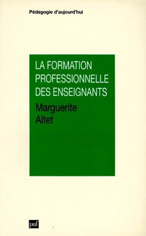 Livrenpoche : La formation professionnelle des enseignants - Marguerite Altet - Livre