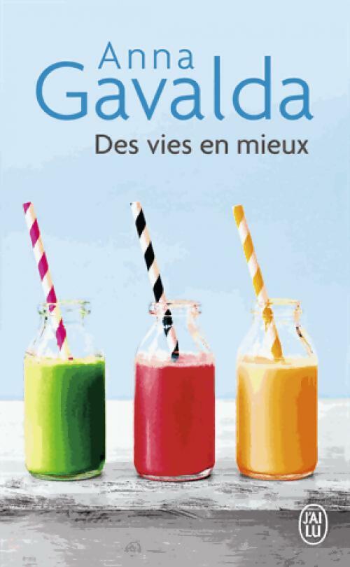 Livrenpoche : Des vies en mieux - Anna Gavalda - Livre