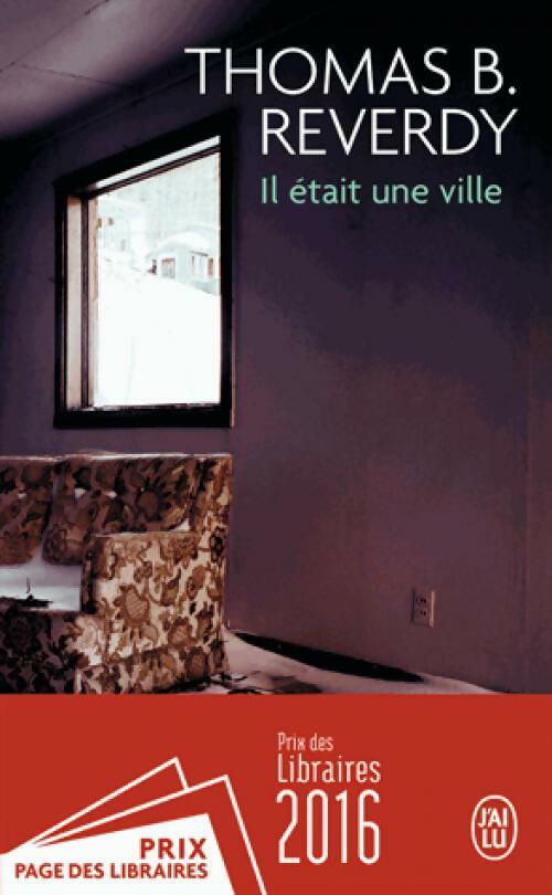 Livrenpoche : Il était une ville - Thomas B. Reverdy - Livre