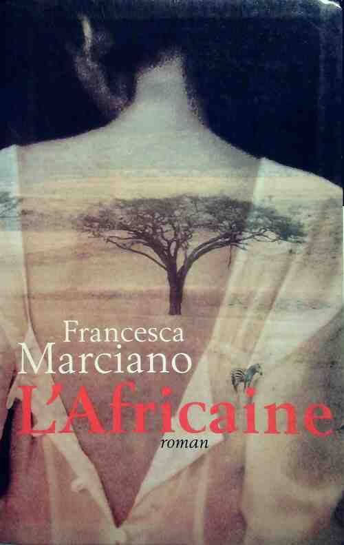 Livrenpoche : L'africaine - Francesca Marciano - Livre