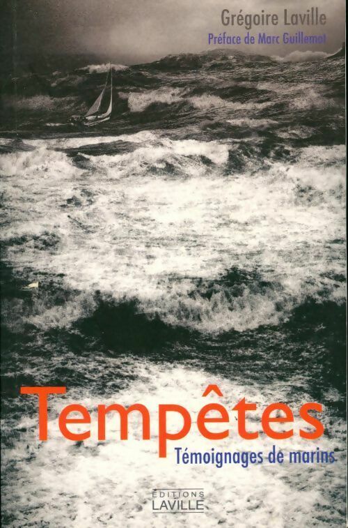 Livrenpoche : Tempêtes. Témoignages de marins - Grégoire Laville - Livre