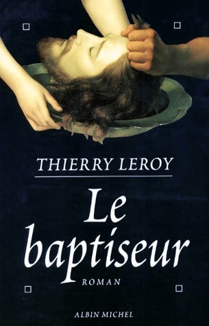 Livrenpoche : Le baptiseur - Thierry Leroy - Livre