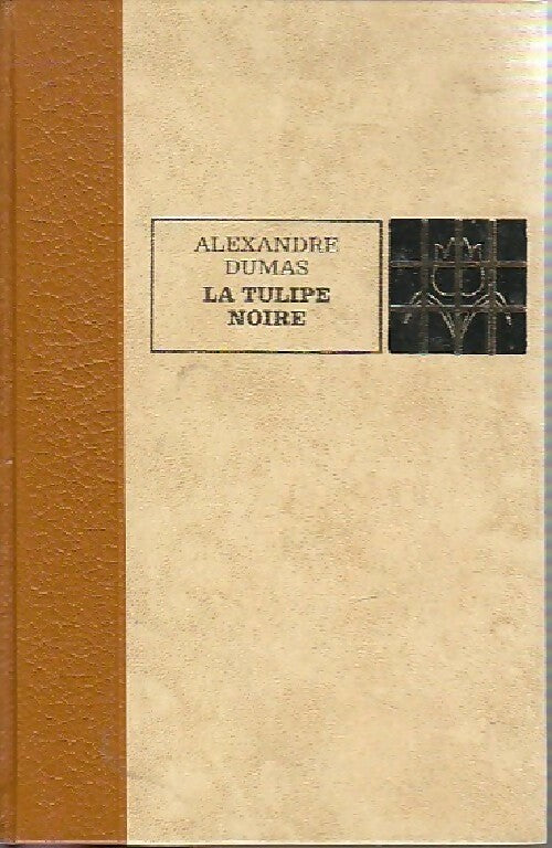 La tulipe noire - Alexandre Dumas -  Classiques - Livre
