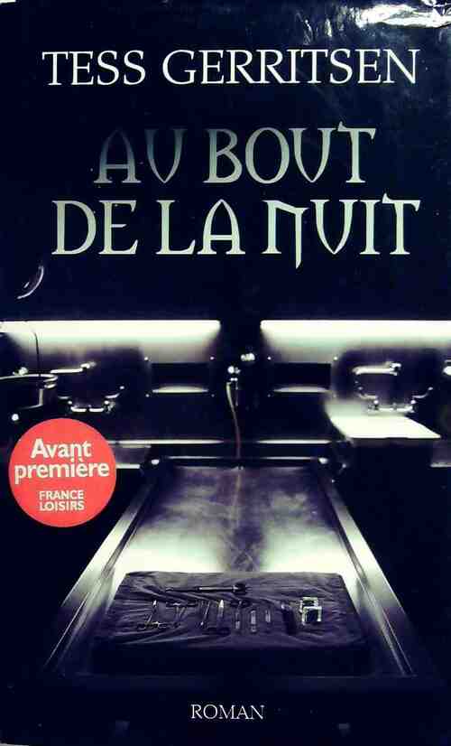 Livrenpoche : Au bout de la nuit - Tess Gerritsen - Livre