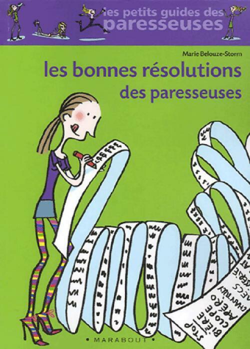 Livrenpoche : Les bonnes résolutions des paresseuses - Marie Belouze-Storm - Livre