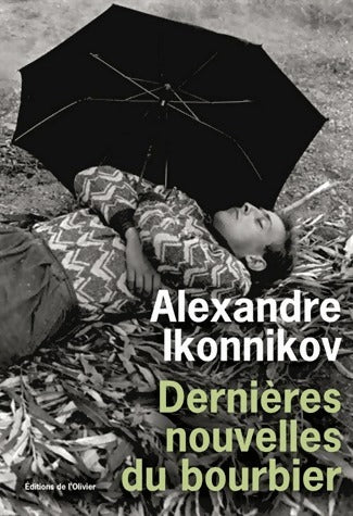 Livrenpoche : Dernières nouvelles du bourbier - Alexandre Ikonnikov - Livre