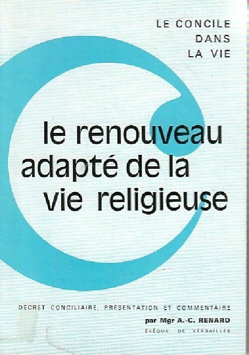 Livrenpoche : Le renouveau adapté à la vie religieuse - A.-C. Renard - Livre