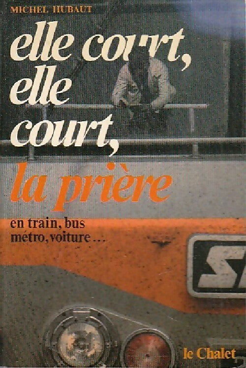 Livrenpoche : Elle court, elle court, la prière - Michel Hubaut - Livre