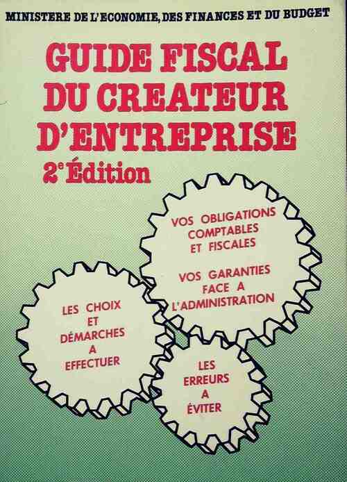 Guide fiscal du créateur d'entreprise - Collectif -  Documentation française GF - Livre