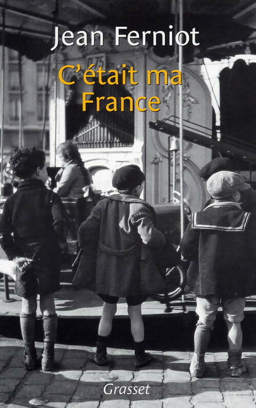 Livrenpoche : C'était ma France - Jean Ferniot - Livre