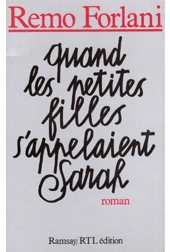 Livrenpoche : Quand les petites filles s'appelaient Sarah - Remo Forlani - Livre
