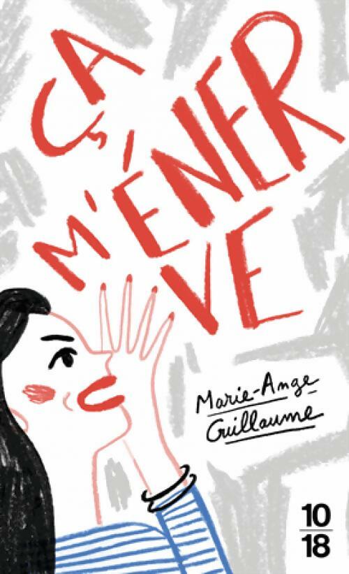 Ça m'énerve - Marie-Ange Guillaume - Livre