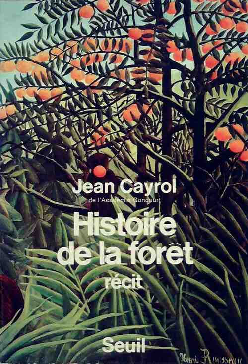 Livrenpoche : Histoire de la forêt - Jean Cayrol - Livre