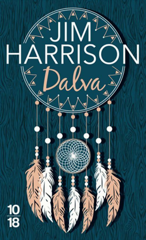 Dalva Edition spéciale - Jim Harrisson - Livre