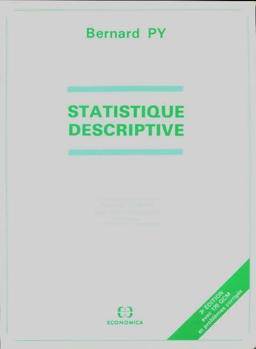 Statistique descriptive - Bernard Py -  Economica GF - Livre