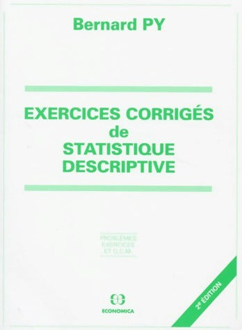 Livrenpoche : Exercices corrigés de statistique descriptive - Bernard Py - Livre