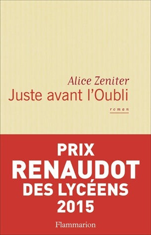 Livrenpoche : Juste avant l'oubli - Alice Zeniter - Livre
