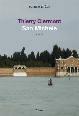 Livrenpoche : San Michele - Thierry Clermont - Livre