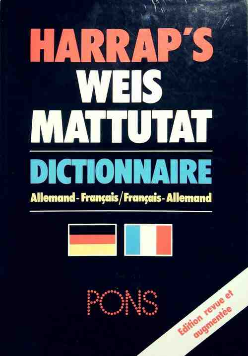 Livrenpoche : Harrap's Weis Mattutat Allemand-Français / Français-Allemand - Harrap - Livre