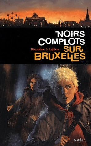 Livrenpoche : Noirs complots sur Bruxelles - Béatrice Nicodème - Livre