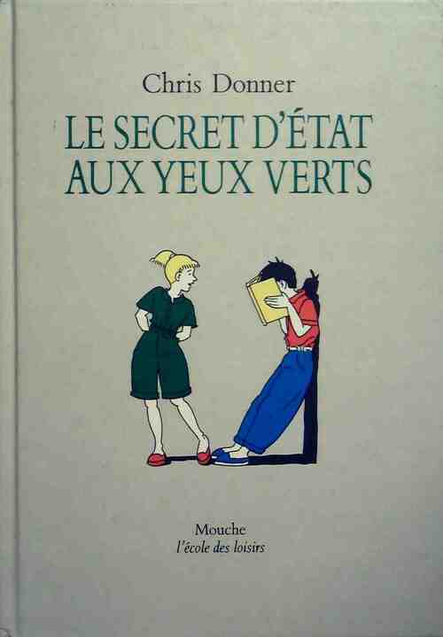 Livrenpoche : Le secret d'Etat aux yeux verts - Chris Donner - Livre