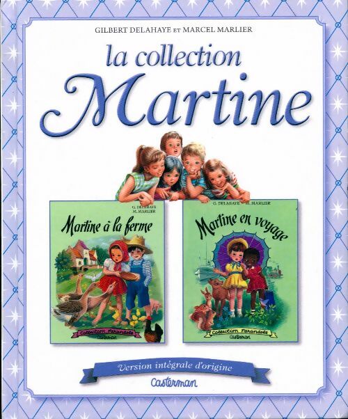 Livrenpoche : Martine à la ferme / Martine en voyage - Gilbert Delahaye - Livre