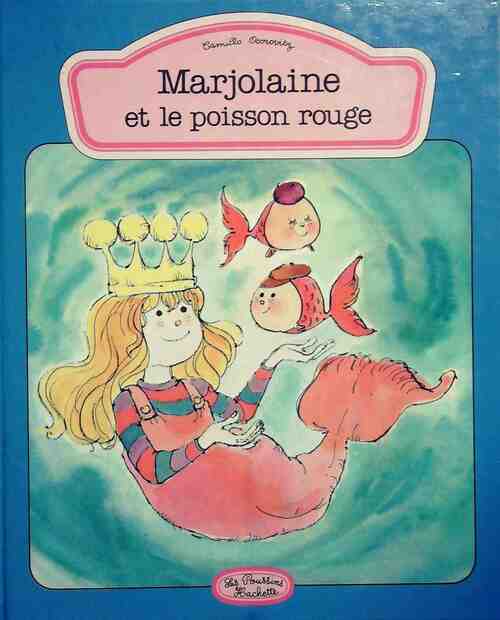 Livrenpoche : Marjolaine et le poisson rouge - Camillo Osorovitz - Livre