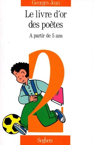 Livrenpoche : Le livre d'or des poètes Tome II - Georges Jean - Livre