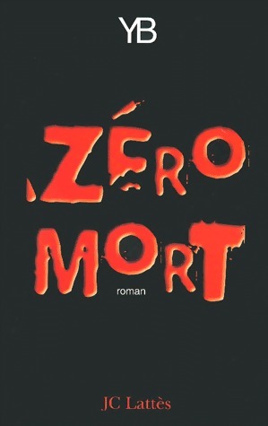 Livrenpoche : Zéro mort - Y.B. - Livre
