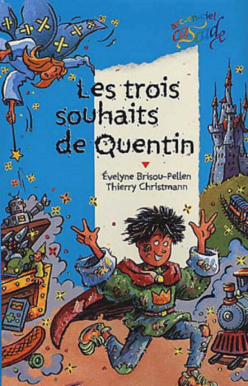 Livrenpoche : Les trois souhaits de Quentin - Collectif - Livre