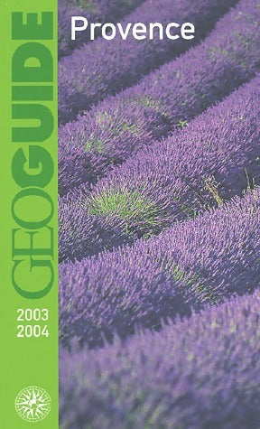 Provence 2003-2004 - Collectif -  GéoGuide - Livre