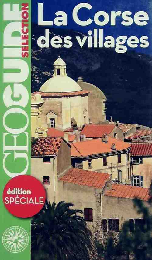 La Corse des villages - Collectif -  GéoGuide - Livre