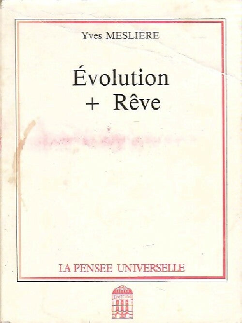 Livrenpoche : Évolution + rêve - Yves Mesliere - Livre