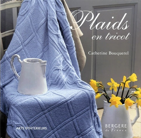 Livrenpoche : Plaids en tricot - Catherine Bouquerel - Livre