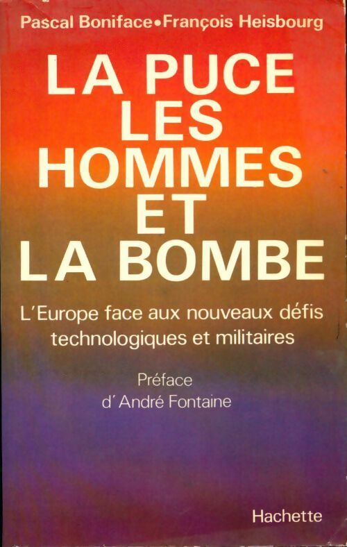 Livrenpoche : La puce, les hommes et la bombe - Pascal Boniface - Livre