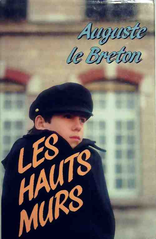 Livrenpoche : Les hauts murs - Auguste Le Breton - Livre