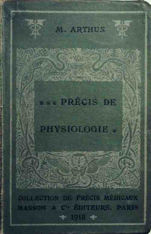 Livrenpoche : Précis de physiologie - M. Arthus - Livre