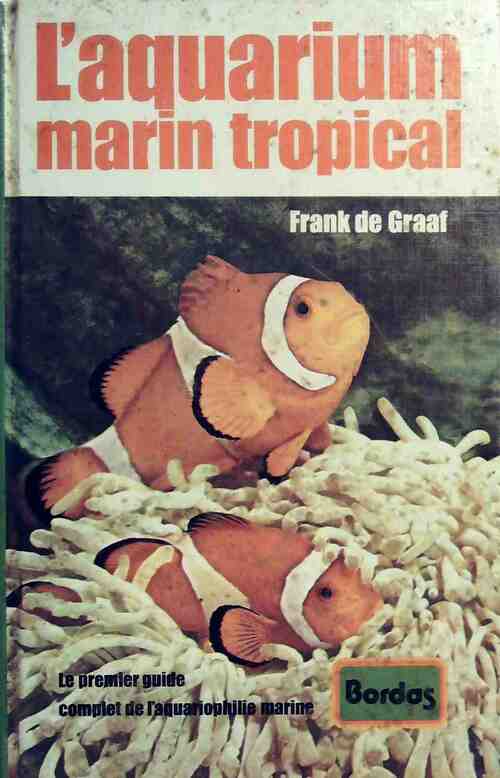 Livrenpoche : L'aquarium marin tropical - Frank De Graaf - Livre