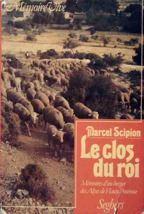 Le clos du roi - Marcel Scipion -  Mémoire vive - Livre