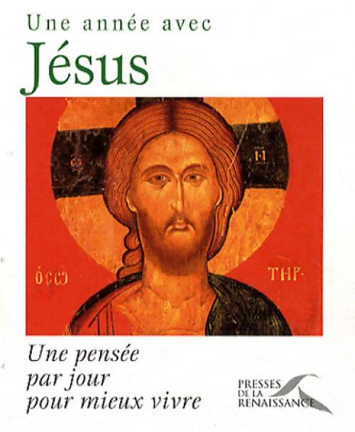 Une année avec Jésus - Christophe Rémond - Livre