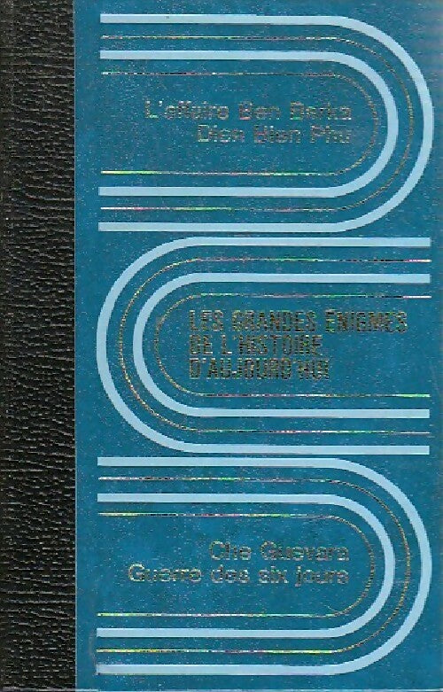 Livrenpoche : Les grandes énigmes de l'histoire d'aujourd'hui - Bernard Michal - Livre