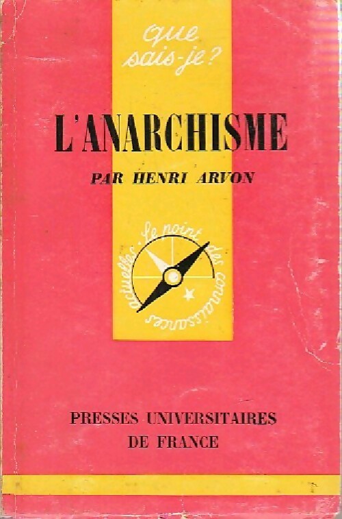L'anarchisme - Henri Arvon - Livre