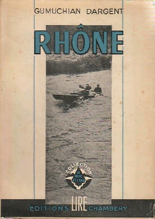 Livrenpoche : Rhône - Gumuchian Dargent - Livre